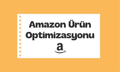 Amazon Ürün Optimizasyonu